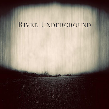 River Underground